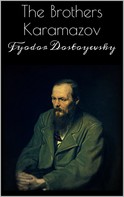 Fyodor Dostoyevsky: The Brothers Karamazov 