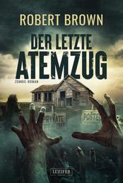 DER LETZTE ATEMZUG - Zombie-Thriller