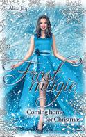 Alina Jipp: Frostmagie - Coming home for Christmas ★★★