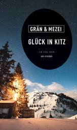 Glück in Kitz (eBook) - Martin Glück - Reihe Band 6 - Ein Tirol-Krimi