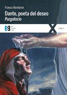 Franco Nembrini: Dante, poeta del deseo. Purgatorio 