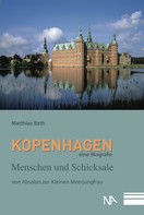 Matthias Bath: Kopenhagen. Eine Biografie 