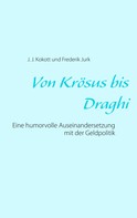 Frederik Jurk: Von Krösus bis Draghi 
