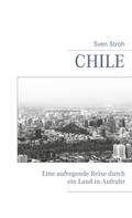 Sven Stroh: Chile 