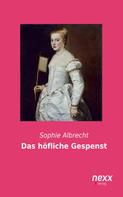 Sophie Albrecht: Das höfliche Gespenst 