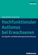 Isabel Dziobek: Hochfunktionaler Autismus bei Erwachsenen 