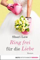 Shari Low: Ring frei für die Liebe ★★★★