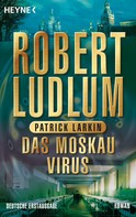 Robert Ludlum: Das Moskau Virus ★★★★