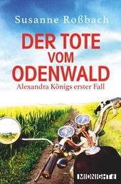 Der Tote vom Odenwald - Alexandra Königs erster Fall