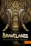 Erin Hunter: Bravelands - Das Gesetz der Savanne ★★★★