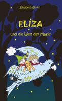 Elisabeth Ginko: Eliza und die Welt der Magie 