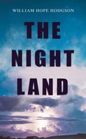 William Hope Hodgson: THE NIGHT LAND 