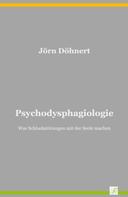Jörn Döhnert: Psychodysphagiologie 
