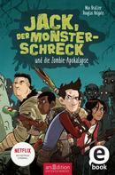 Max Brallier: Jack, der Monsterschreck, und die Zombie-Apokalypse (Jack, der Monsterschreck 1) ★★★★