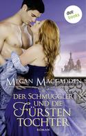 Megan MacFadden: Der Schmuggler und die Fürstentochter ★★★★