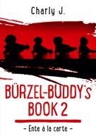 Charly J.: Bürzel-Buddy's Book 2 