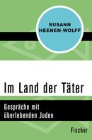 Susann Heenen-Wolff: Im Land der Täter ★★★★