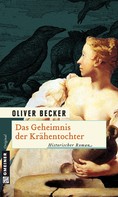 Oliver Becker: Das Geheimnis der Krähentochter ★★★★