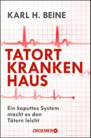 Karl H. Beine: Tatort Krankenhaus ★★★★