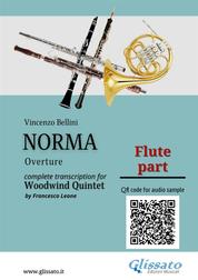 Flute part of "Norma" for Woodwind Quintet - Overture