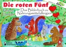 Verena Herleth: Die roten Fünf - Das Bilderbuch zu Nahrungsmittelallergien. Für alle Kinder, die einen einzigartigen Körper haben. (Empfohlen vom DAAB - Deutscher Allergie- und Asthmabund e.V.) 