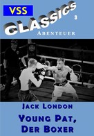 Jack London: Young Pat, der Boxer ★★★