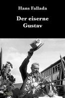 Hans Fallada: Der eiserne Gustav 