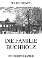 Julius Stinde: Die Familie Buchholz ★★★★★