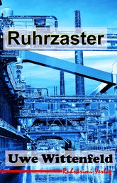Ruhrzaster - Der 1. Fall