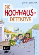 Johanna Lindemann: Die Hochhaus-Detektive (Die Hochhaus-Detektive Band 1) ★★★★★