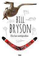 Bill Bryson: En las antípodas 