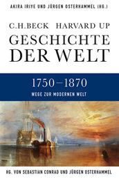 Geschichte der Welt Wege zur modernen Welt - 1750-1870