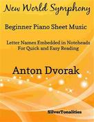 SilverTonalities: New World Symphony Beginner Piano Sheet Music 