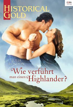Wie verführt man einen Highlander?