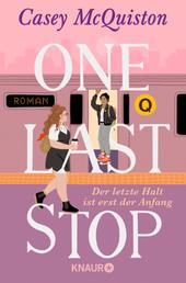 One Last Stop - Der letzte Halt ist erst der Anfang