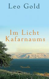 Im Licht Kafarnaums - Novelle