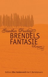 Brendels Fantasie - Roman