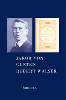 Robert Walser: Jakob von Gunten 