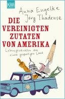 Jörg Thadeusz: Die Vereinigten Zutaten von Amerika ★★★
