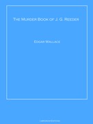 Edgar Wallace: The Murder Book of J. G. Reeder 