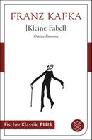 Franz Kafka: Kleine Fabel 