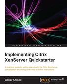 Gohar Ahmed: Implementing Citrix XenServer Quickstarter 