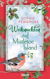 Weihnachten auf Mistletoe Island - Roman
