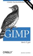 Karsten Guenther: GIMP kurz & gut 