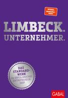 Martin Limbeck: Limbeck. Unternehmer. 
