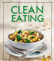 Clean Eating - Das Kochbuch