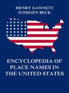 Jürgen Beck: Encyclopedia of Place Names in the United States 