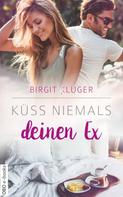 Birgit Kluger: Küss niemals deinen Ex ★★★★