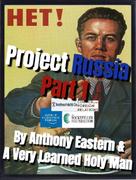 A Very Learned Holy Man: Project Russia Part 1 