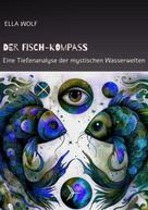 Ella Wolf: Der Fisch-Kompass 